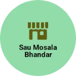 Business logo of Sau mosala bhandar