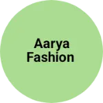 Business logo of Aarya Fashion