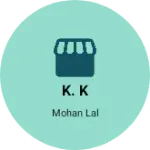 Business logo of K. K