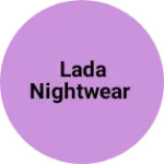 Business logo of LADA NIGHTWEAR