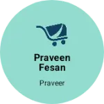 Business logo of Praveen fesan