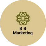 Business logo of B B MARKETING