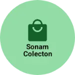 Business logo of Sonam colecton
