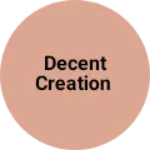 Business logo of Decent creation