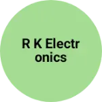 Business logo of R K Electronics