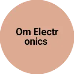 Business logo of OM ELECTRONICS