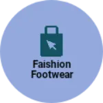Business logo of Faishion footwear