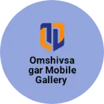 Business logo of Omshivsagar mobile gallery
