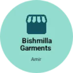 Business logo of Bishmilla garments