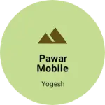 Business logo of Pawar mobile Soup