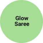 Business logo of Glow saree