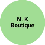 Business logo of N. K boutique