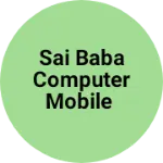Business logo of Sai Baba computer mobile