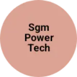Business logo of Sgm Power Tech