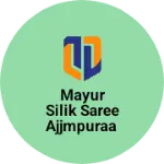 Business logo of Mayur silik saree ajjmpuraa