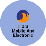Business logo of T D S mobile and electronic