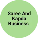Business logo of Saree and kapda Business