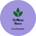 Business logo of S.H Music House