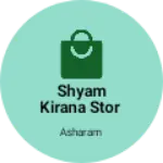 Business logo of Shyam Kirana stor