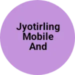 Business logo of Jyotirling Mobile And Repair Center