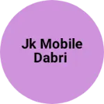 Business logo of Jk mobile dabri