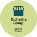 Business logo of Orchestra group