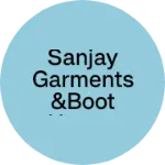 Business logo of Sanjay garments &boot house