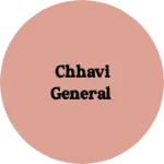 Business logo of Chhavi general
