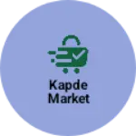 Business logo of Kapde market