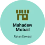 Business logo of Mahadew mobail spre parts and accessories
