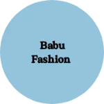 Business logo of Babu fashion