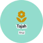 Business logo of Tajah