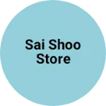Business logo of Sai shoo store