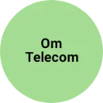 Business logo of Om telecom