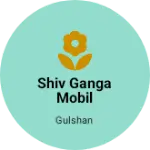 Business logo of Shiv Ganga mobil