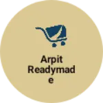 Business logo of Arpit Readymade