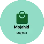 Business logo of Mojahid