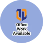 Business logo of Office work available