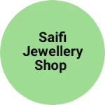 Business logo of Saifi jewellery shop