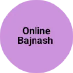 Business logo of Online bajnash