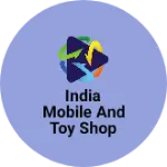 Business logo of India mobile and toy shop