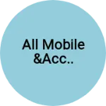 Business logo of All mobile &acc..