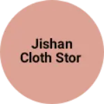 Business logo of Jishan Cloth Stor