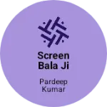 Business logo of Screen Bala ji trder