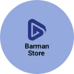 Business logo of Barman Store