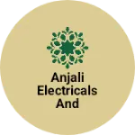 Business logo of Anjali Electricals and Electronics
