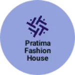 Business logo of Pratima Fashion House