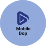 Business logo of Mobile dop