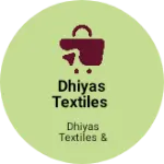 Business logo of Dhiyas textiles