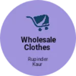 Business logo of Wholesale clothes